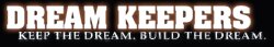 Keep The Dream. Build The Dream.